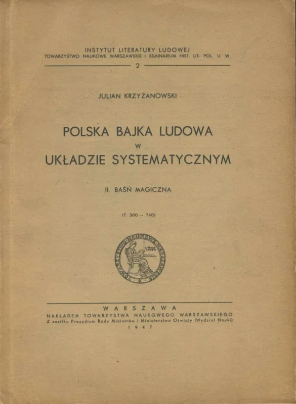 POLSKA BAJKA LUDOWA W UKŁADZIE SYSTEMATYCZNYM. II. BAŚŃ MAGICZNA Dodaj do koszyka