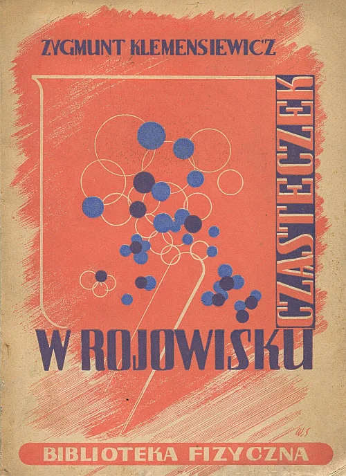 Kup online W ROJOWISKU CZĄSTECZEK. O KINETYCZNEJ TEORII MATERII