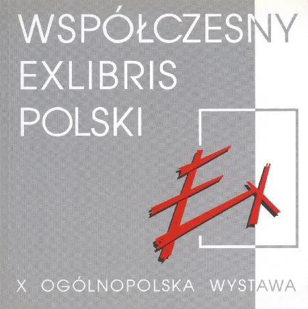 Okazja WSPÓŁCZESNY EXLIBRIS POLSKI. X OGÓLNOPOLSKA WYSTAWA. KATALOG